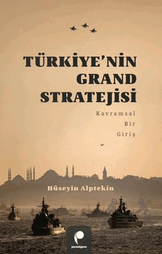 Türkiye’Nin Grand Stratejisi - Paradigma Yayıncılık