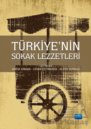 Türkiye’Nin Sokak Lezzetleri - 1