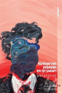 Türkiye'nin Yaşayan En İyi Yazarı - 1