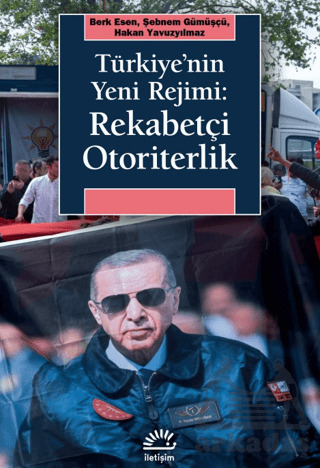 Türkiye'nin Yeni Rejimi: Rekabetçi Otoriterlik