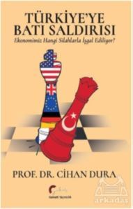 Türkiye'ye Batı Saldırısı - Galeati Yayıncılık