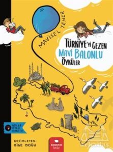 Türkiye’Yi Gezen Mavi Balonlu Öyküler - Redhouse Kidz Yayınları