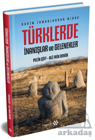 Türklerde İnanışlar Ve Gelenekler - 1