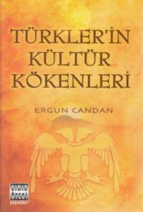 Türklerin Kültür Kökenleri - 1