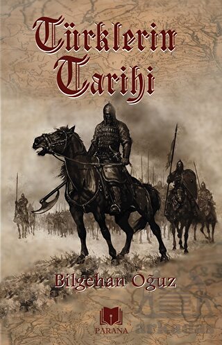 Türklerin Tarihi - Parana Yayınları