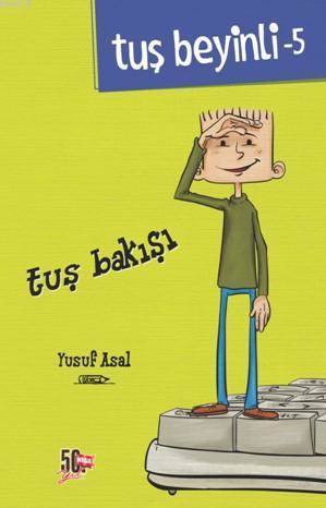 Tuş Bakışı (Ciltli); Tuş Beyinli 5 (Tuşbeyinliserisi) - Nesil Yayınları