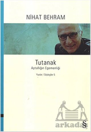 Tutanak; Aptallığın Egemenliği - Everest Yayınları