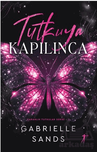 Tutkuya Kapılınca - Artemis Yayınları