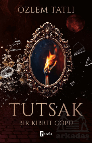 Tutsak - Bir Kibrit Çöpü - Parola Yayınları