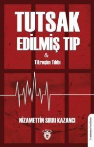 Tutsak Edilmiş Tıp Ve Titreşim - Dorlion Yayınevi
