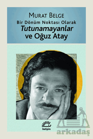 Tutunamayanlar Ve Oğuz Atay - 1