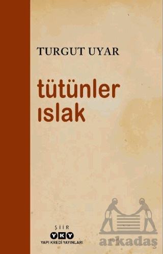 Tütünler Islak - Yapı Kredi Yayınları