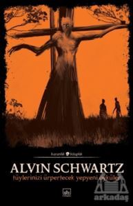 Tüylerinizi Ürpertecek Yepyeni Öyküler - Korkunç Öyküler 3 - İthaki Yayınları