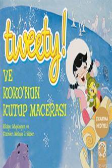 Tweety Ve Koko'nun Kutup Macerası - 1