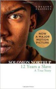 Twelve Years A Slave: A True Story - Collins Classics