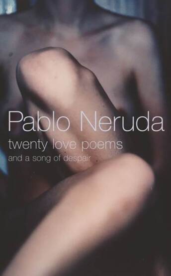 Twenty Love Poems and a Song of Despair - 1