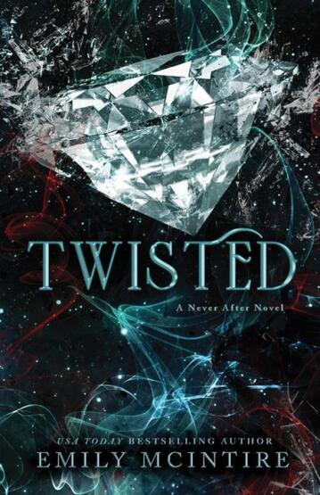 Twisted - A Never After Novel - Bloom Books