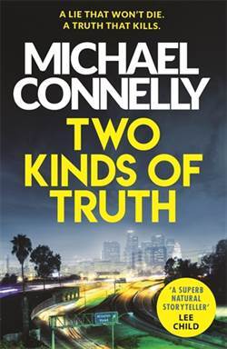 Two Kinds Of Truth (Harry Bosch 20) - Orion