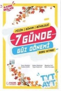 TYT AYT 7 Günde Güz Dönemi Soru Kitabı - Palme Yayıncılık - Hazırlık Kitapları