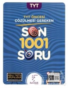 TYT Öncesi Çözülmesi Gereken Son 1001 Soru - Karekök Yayıncılık