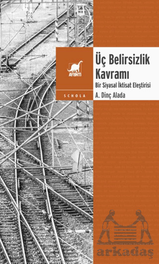 Üç Belirsizlik Kavramı - Ayrıntı Yayınları