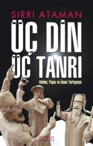 Üç Din Üç Tanrı - Berfin Yayınları