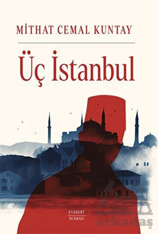 Üç İstanbul - Everest Yayınları