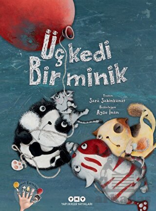 Üç Kedi Bir Minik - Yapı Kredi Yayınları