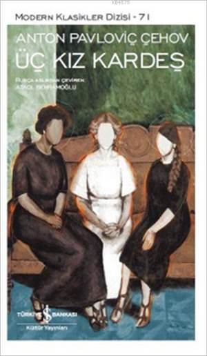 Üç Kız Kardeş - İş Bankası Kültür Yayınları