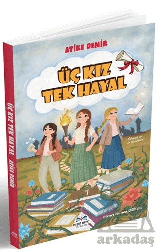 Üç Kız Tek Hayal - 1