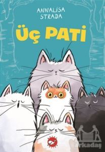 Üç Pati - Beyaz Balina Yayınları