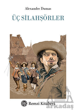 Üç Silahşörler - Remzi Kitabevi