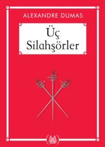 Üç Silahşörler (Ekonomik Boy) - Arkadaş Yayınevi