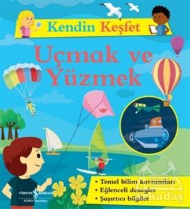 Uçmak Ve Yüzmek - Kendin Keşfet - 1