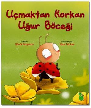 Uçmaktan Korkan Uğur Böceği - Yeşil Dinozor