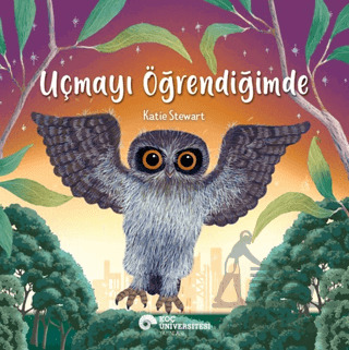 Uçmayı Öğrendiğimde - Koç Üniversitesi Yayınları