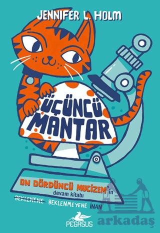 Üçüncü Mantar - Pegasus Çocuk Yayınları