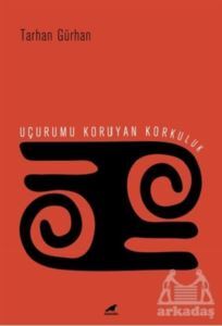 Uçurumu Koruyan Korkuluk - Kara Karga Yayınları