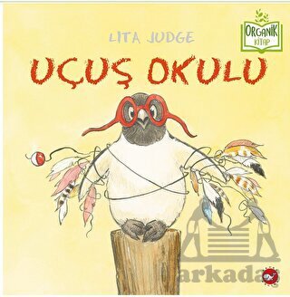 Uçuş Okulu - Beyaz Balina Yayınları