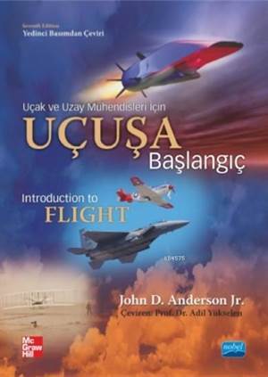Uçuşa Başlangıç; Introduction To Flight - Nobel Akademik Yayıncılık