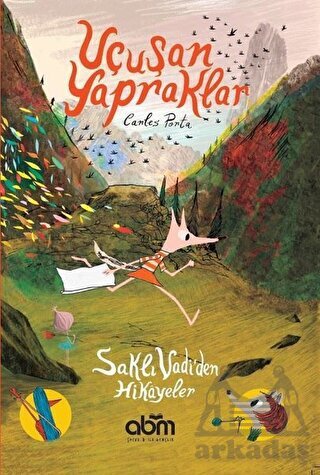 Uçuşan Yapraklar - Abm Yayınevi