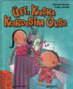 Üff, Keşke Kardeşim Olsa - 1