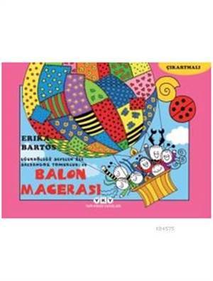 Uğurböceği Sevecen İle Salyangoz Tomurcuk 19 - Balon Macerası - Yapı Kredi Yayınları