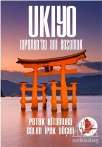 Ukiyo - Japonya’Da Anı Yaşamak - 1