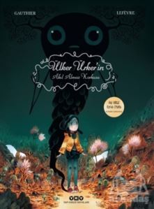 Ülker Ürker'in Akıl Almaz Korkusu - Yapı Kredi Yayınları