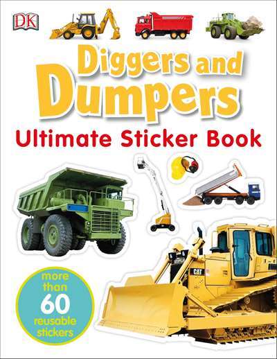 Ultimate Sticker Book: Diggers and Dumpers - DK USA