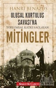 Ulusal Kurtuluş Savaşı’Na Toplumsal Katkı Sağlayan Mitingler - 1