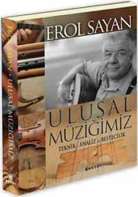 Ulusal Müziğimiz; Teknik Analiz ve Bestecilik - Boyut Yayın Grubu