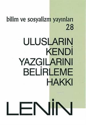 Ulusların Kendi Yazgılarını Belirleme Hakkı - Bilim ve Sosyalizm Yayınları