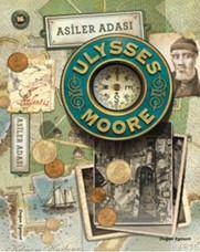 Ulysses Moore 16 Asiler Adası - Doğan Egmont Yayıncılık